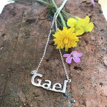 Load image into Gallery viewer, Gael - Irish Speaker, Sterling Silver Irish Language Necklace, Gaeilgeoir, Cúpla Focal, Líofa Necklace, Necklace as Gaeilge, Gaeltacht, Handwriting Necklace