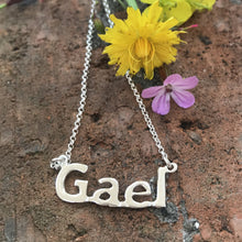 Load image into Gallery viewer, Gael - Irish Speaker, Sterling Silver Irish Language Necklace, Gaeilgeoir, Cúpla Focal, Líofa Necklace, Necklace as Gaeilge, Gaeltacht, Handwriting Necklace