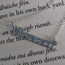 Load image into Gallery viewer, Misneach - Courage Sterling Silver Irish Language Necklace